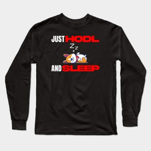 Just Hodl And Sleep Corgi Long Sleeve T-Shirt